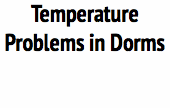 Temperature Problems in Dorms 